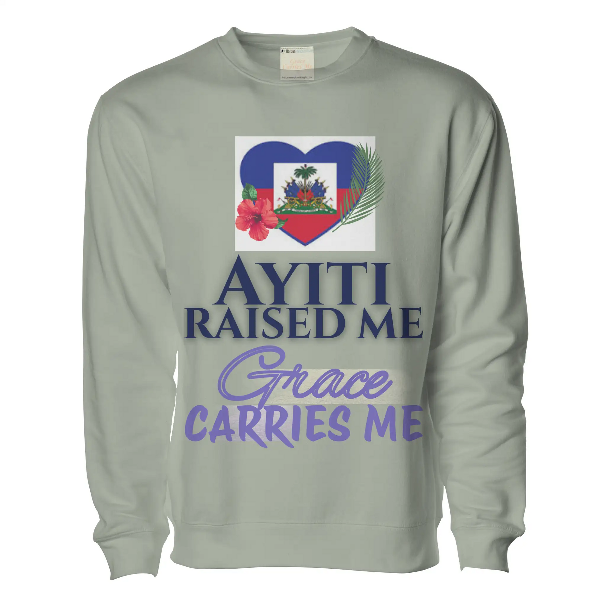 Ayiti Raised Me – Midweight Sweatshirt (Sage)