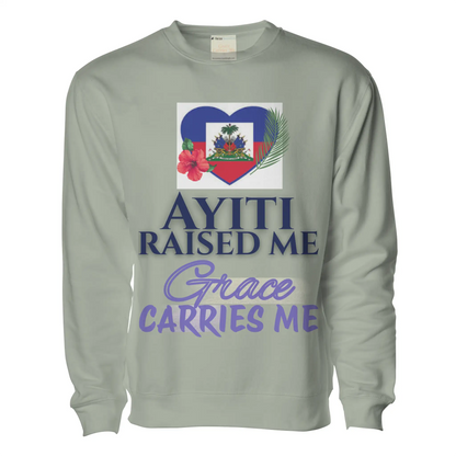 Ayiti Raised Me – Midweight Sweatshirt (Sage)