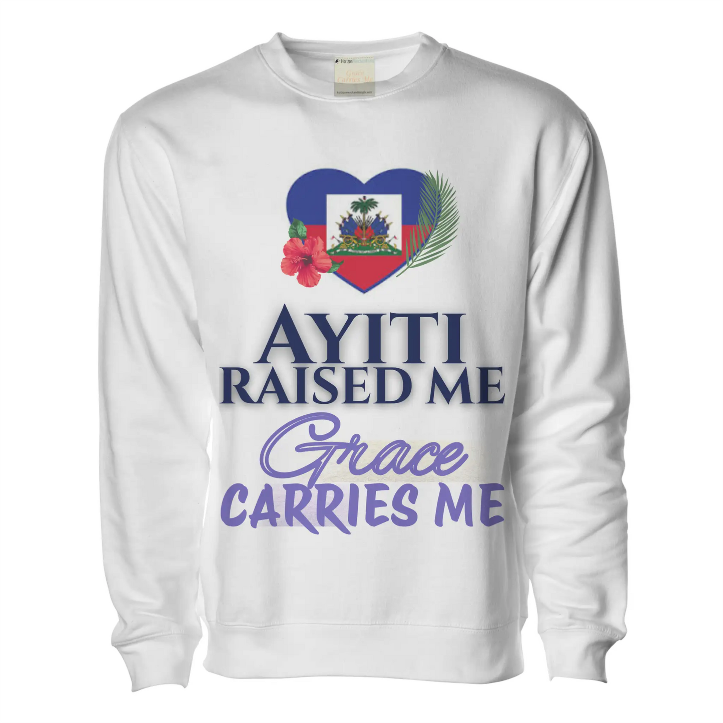 Ayiti Raised Me – Midweight Sweatshirt (White)