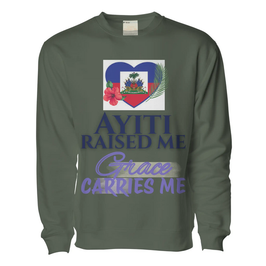 Ayiti Raised Me – Midweight Sweatshirt (Army)
