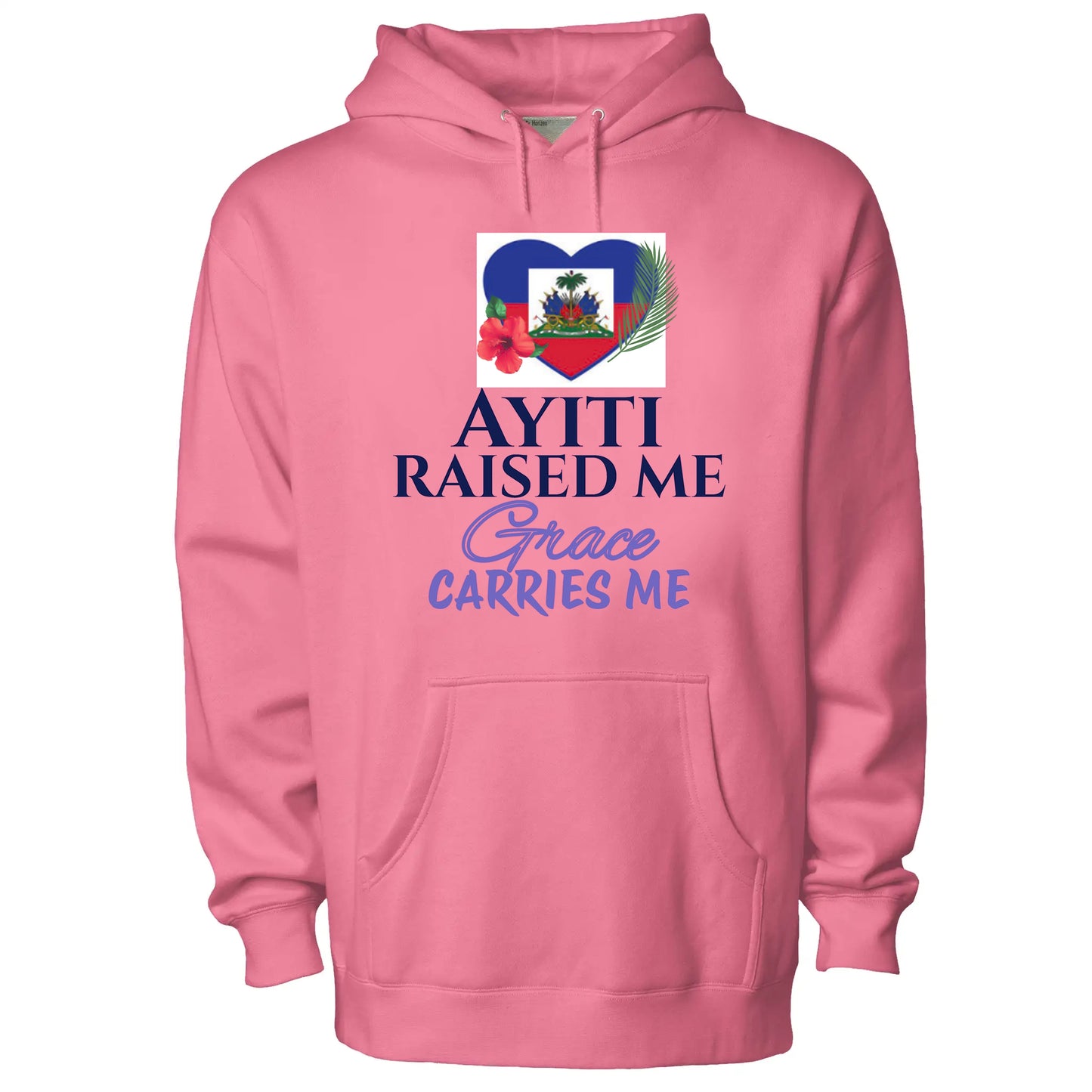 Ayiti Raised Me – Pullover Hoodie