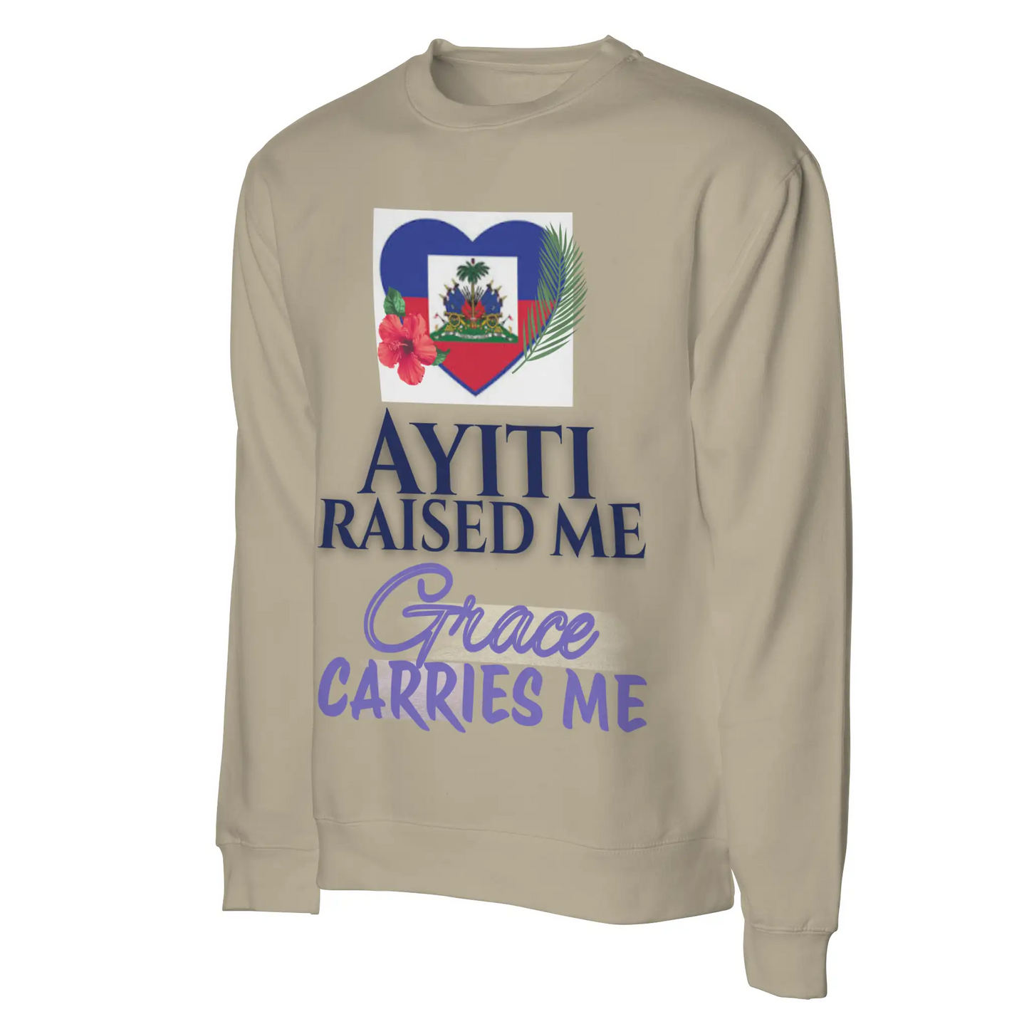 Ayiti Raised Me – Midweight Sweatshirt (Sandstone)